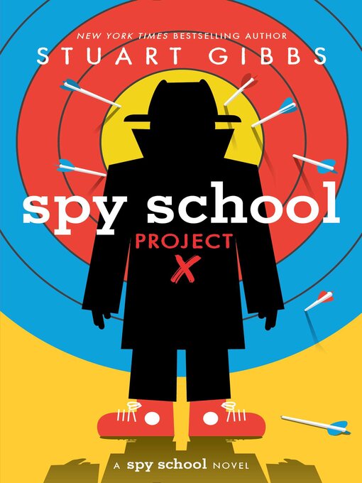 Title details for Spy School Project X by Stuart Gibbs - Available